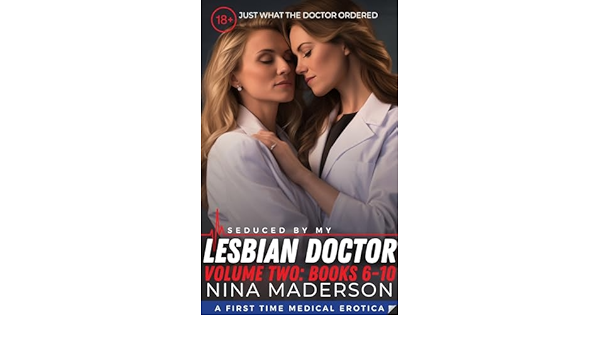 brad beavers recommends seduced by lesbian doctor pic