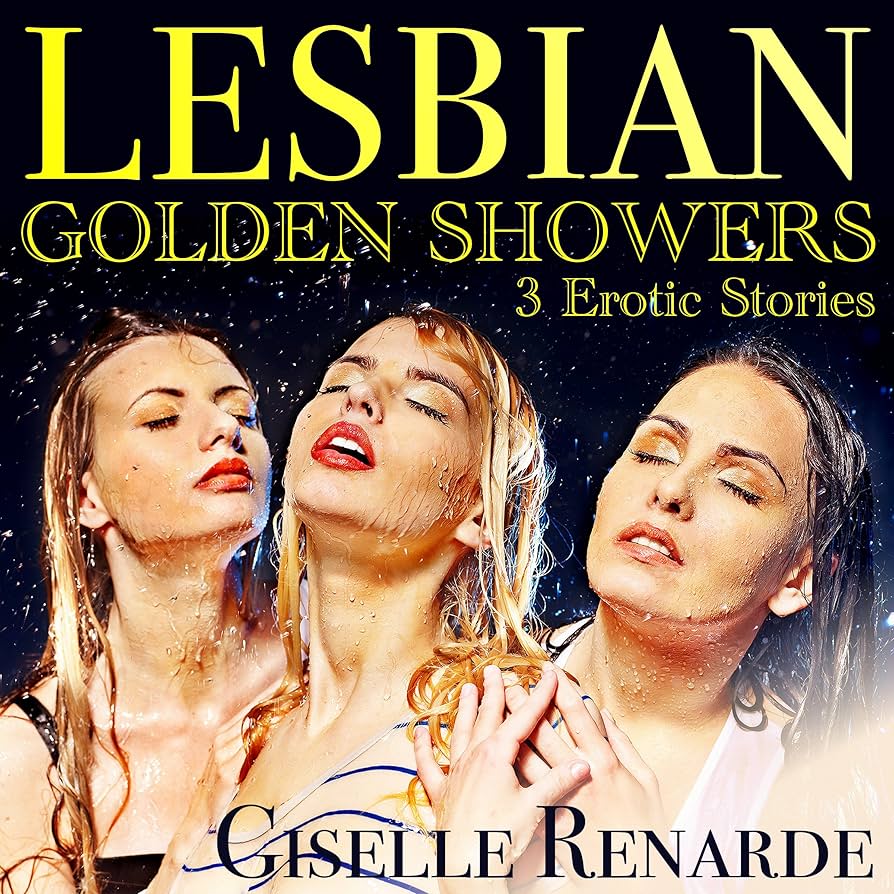 brian wit recommends golden showers lesbians pic